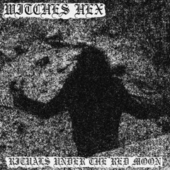WITCHES HEX (CAN) - Vengeance And Sacrifice