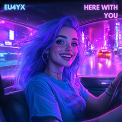 EU4YX - Here with You