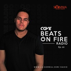 CGVE Beats On Fire Radio - Ep. 10