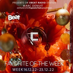 Marc Denuit // Favorites Of The Week 16.12.22 - 23.12.22 On Xbeat Radio