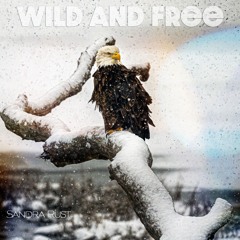 Wild And Free