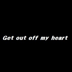 HeroMask - Get Out Off My Heart (Mixdown)