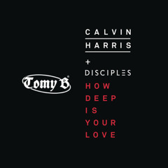 Calvin Harris & Dua Lipa - How Deep Is Your Love (Tomy B 'YUMS' Edit) [Afro House]