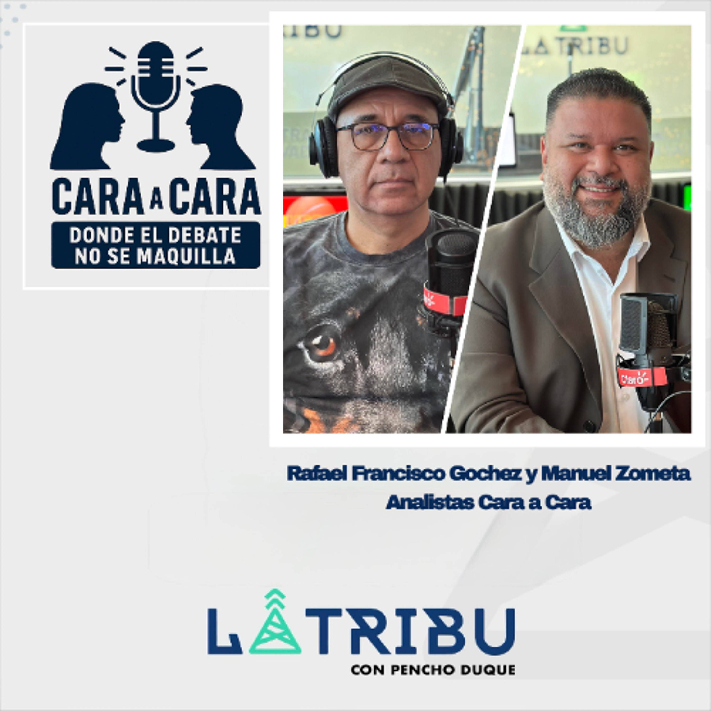 Rafael Francisco Góchez y Manuel Zometa (Analistas Cara a Cara)