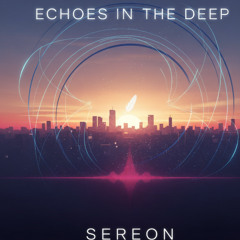 Sereon - Echoes in the Deep