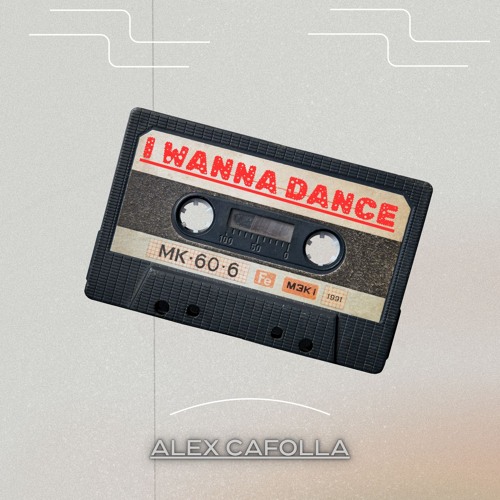 Stream Alex Cafolla - I Wanna Dance (FREE DL) by Alex Cafolla