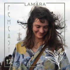 FEMCAST 032 with Lamara