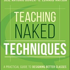 [Read] PDF ✉️ Teaching Naked Techniques: A Practical Guide to Designing Better Classe
