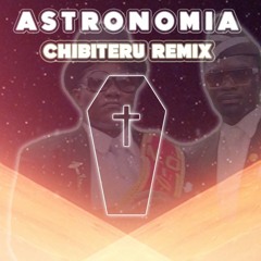 Vicetone & Tony Igy - Astronomia (CHIBITERU Remix) (Coffin Dance Meme Song)