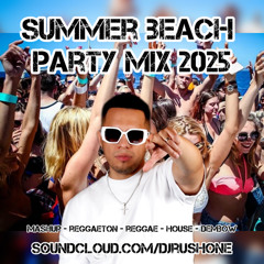 Summer Beach Party Mix - 2025