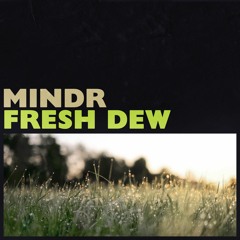 Fresh Dew