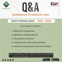 21-02-24 - Question & Answer with Mufti Moosa Salie