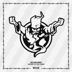 Rexanthony - Gocoke (N-Vitral Remix)