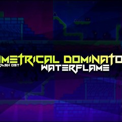 Geometry Dash BGM - Geometrical Dominator (Full Version)