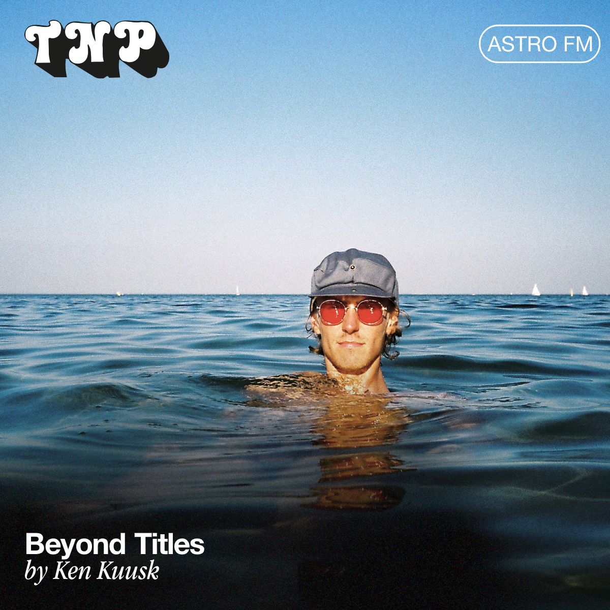 AstroFM 095 // Beyond Titles by Ken Kuusk
