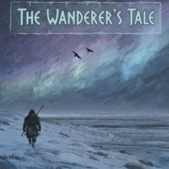 The Wanderer's Tale [ Viking Deep House - Shuffle beat ]