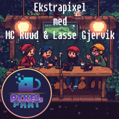 Ekstrapixel med MC Ruud og Lasse Gjervik