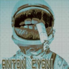ANTON CYGNI  -  Stop, Drop, and Roll  V2