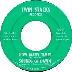 Sounds of Dawn-How many times