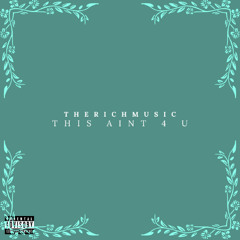 THIS AINT 4 U
