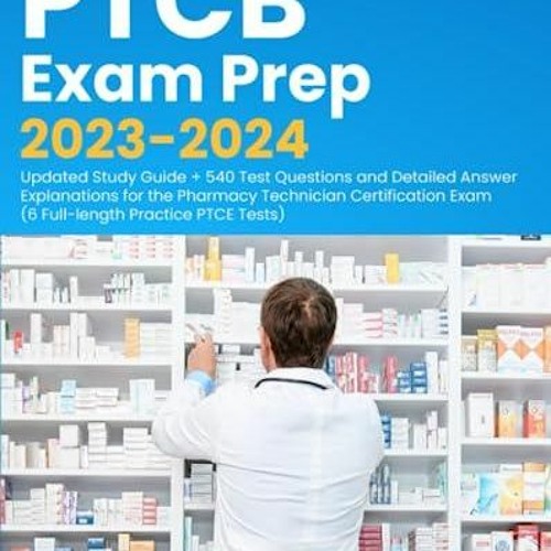 Stream episode DOWNLOAD/PDF PTCB Exam Prep 20232024 Updated Study