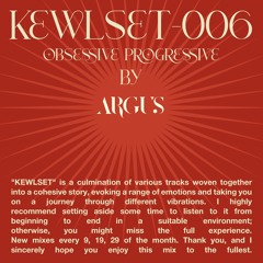 KEWLSET // 006 // OBSESSIVE PROGRESSIVE