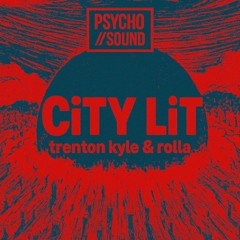 trenton kyle // CiTY LiT (feat. rolla) // prod. by TK + NOVA