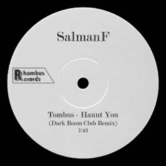 Tombus - Haunt You (SalmanF Dark Room Club Mix)