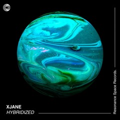 XJANE - Hybridized (Preview) Out Now!!