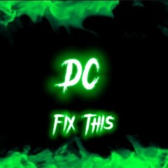DGYT DC- Fix This (OFFICIAL AUDIO) 🔥