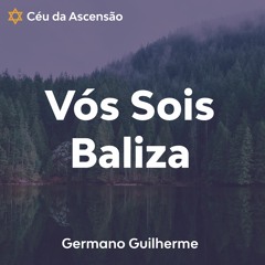 Vos Sois Baliza - Germano Guilherme