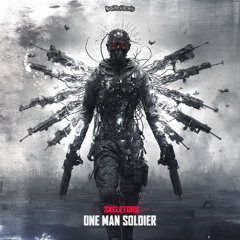 Skeletors - One Man Soldier (Radio Edit) | BNR 045 Break Neck Records