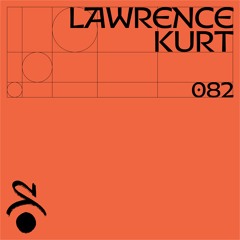 LAWRENCE KURT - SPECTRUM WAVES PODCAST 082