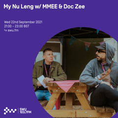 My Nu Leng w/ MMEE & Doc Zee 22ND SEP 2021