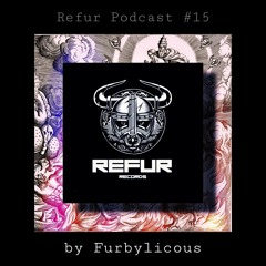 Refur Podcast #015 by Furbylicous