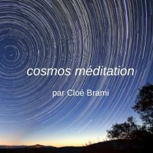 A guided cosmos méditation - in French