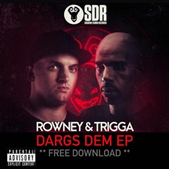 ROWNEY & TRIGGA - DARGS DEM - SDRFREE001