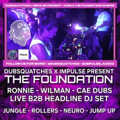 THE FOUNDATION (RONNIE, WILMAN & CAE DUBS) - B2B HEADLINE SET at DSR X IMPULSE - SARACENS HEAD, WARE