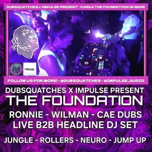 THE FOUNDATION (RONNIE, WILMAN & CAE DUBS) - B2B HEADLINE SET at DSR X IMPULSE - SARACENS HEAD, WARE