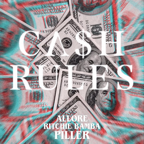 CA$H RULES (Feat. Piller x Allore)