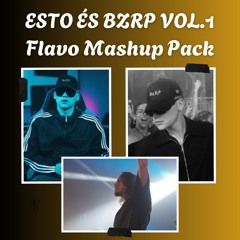 ESTO ÉS BIZARRAP VOL.1 / FLAVO MASHUP PACK GRATIS