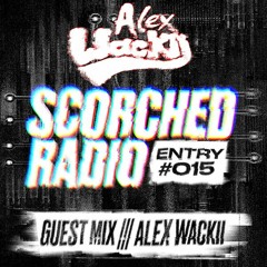 Scorched Radio - ENTRY #015 (by Alex Wackii)
