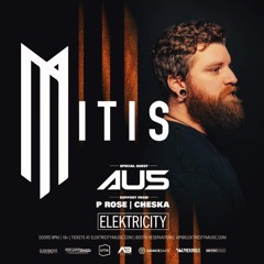 support for Mitis + Au5 @ Elektricity 6/9/23