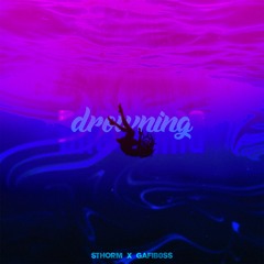 Drowning (ft. gafib0ss)