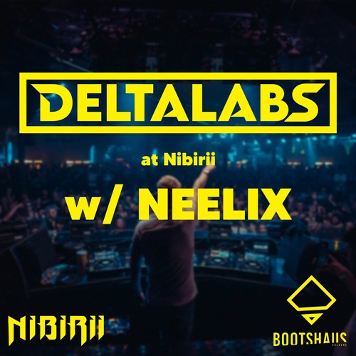 DELTA LABS At Nibirii w/ Neelix | Bootshaus Cologne