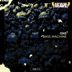 GNS - Bass Machine