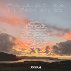 Fallas Na H-Oidhche (ft. Ben Gibbs)
