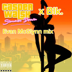 Casper Walsh x Blk. (Evan McGlynn mix)