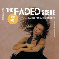 The Faded Scene - Oct 25 zine VOL 010