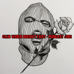 CLUB WHICH DOESN'T EXIST - PODCAST #001 - INTRO